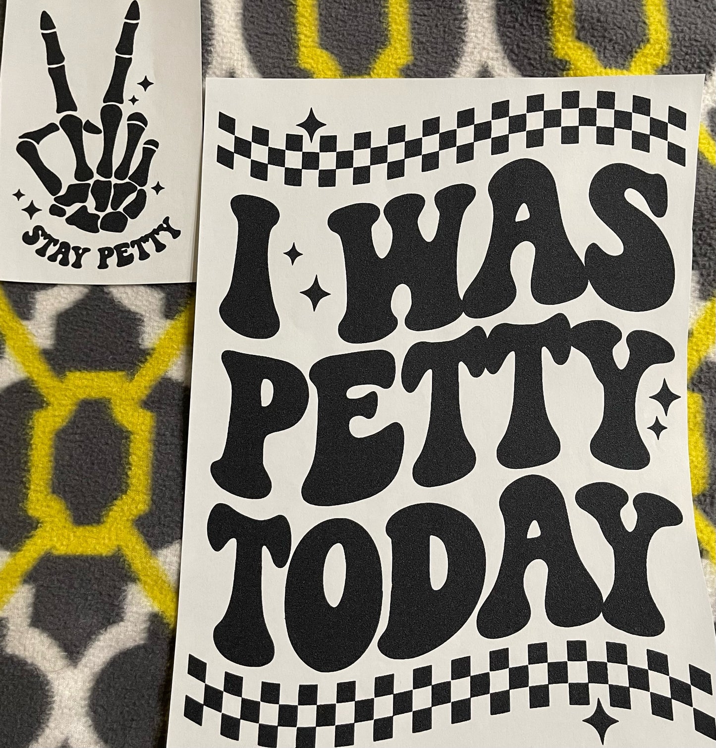 I was Petty/Stay Petty